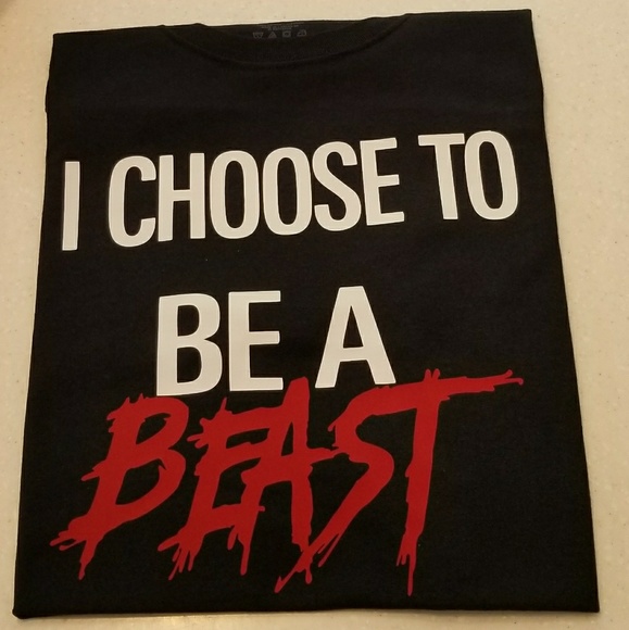 "I CHOOSE TO BE A BEAST" BRAND NEW TEE! - Picture 3 of 4